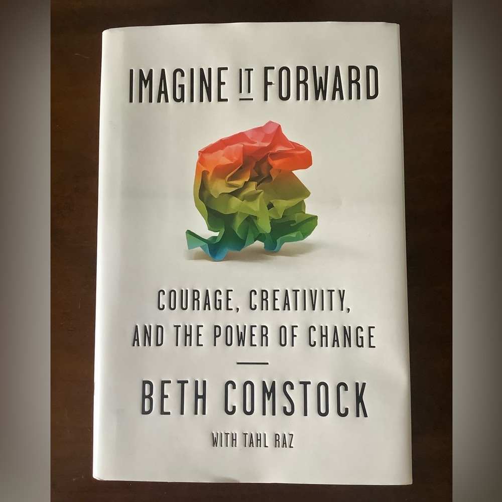 Personal Enrichment: Imagine It Forward Book by Beth Comstock